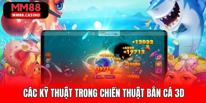Chiến thuật bắn cá 3D - Một số kĩ thuật săn cá hay