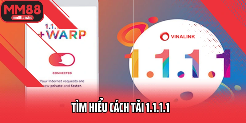 Tìm hiểu cách tải 1.1.1.1